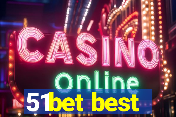 51bet best
